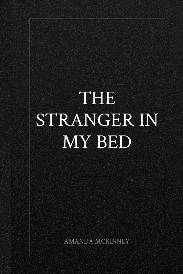 The Stranger in My Bed