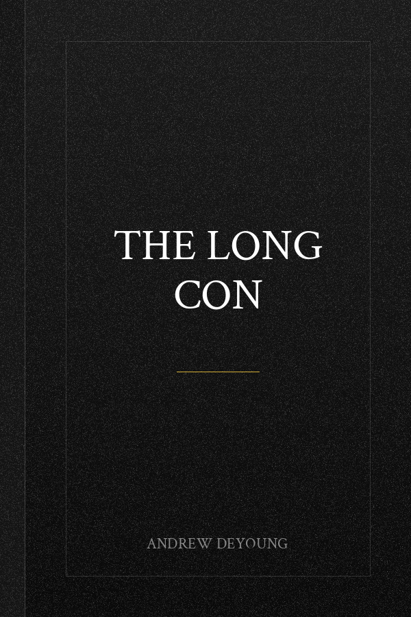 The Long Con