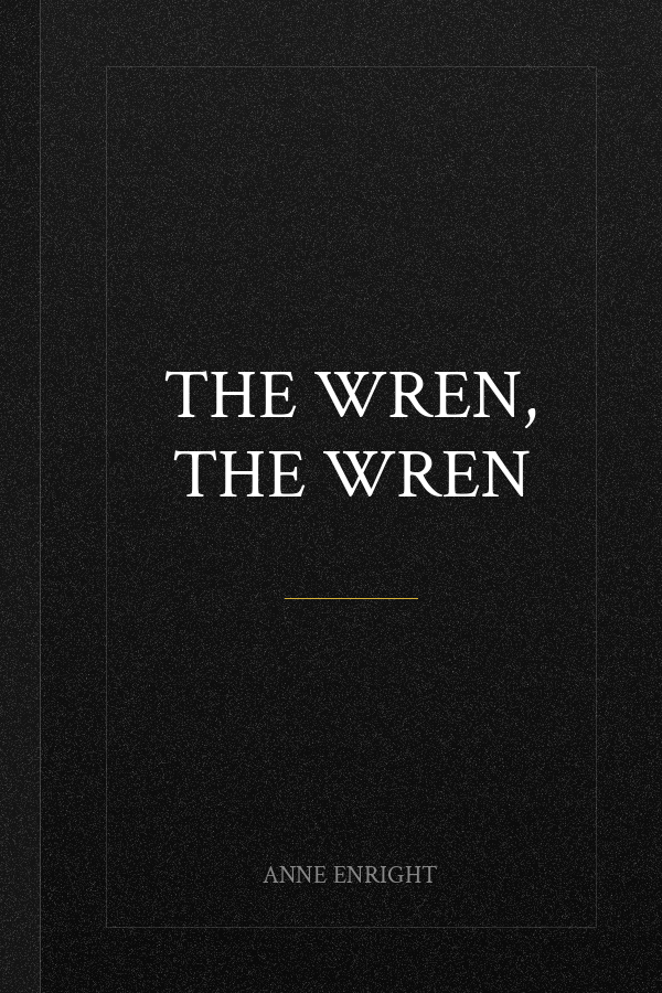 The Wren, the Wren