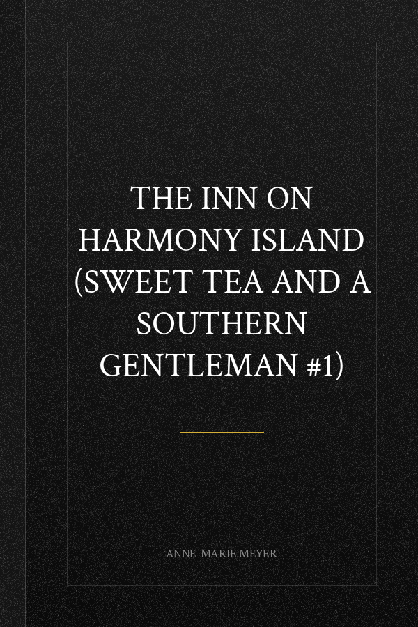 The Inn on Harmony Island (Sweet Tea and a Southern Gentleman #1)