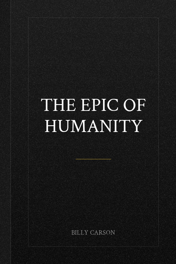 The Epic Of Humanity