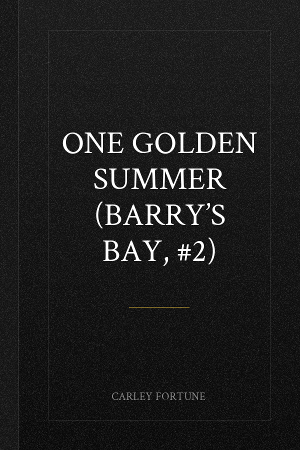 One Golden Summer (Barry’s Bay, #2)