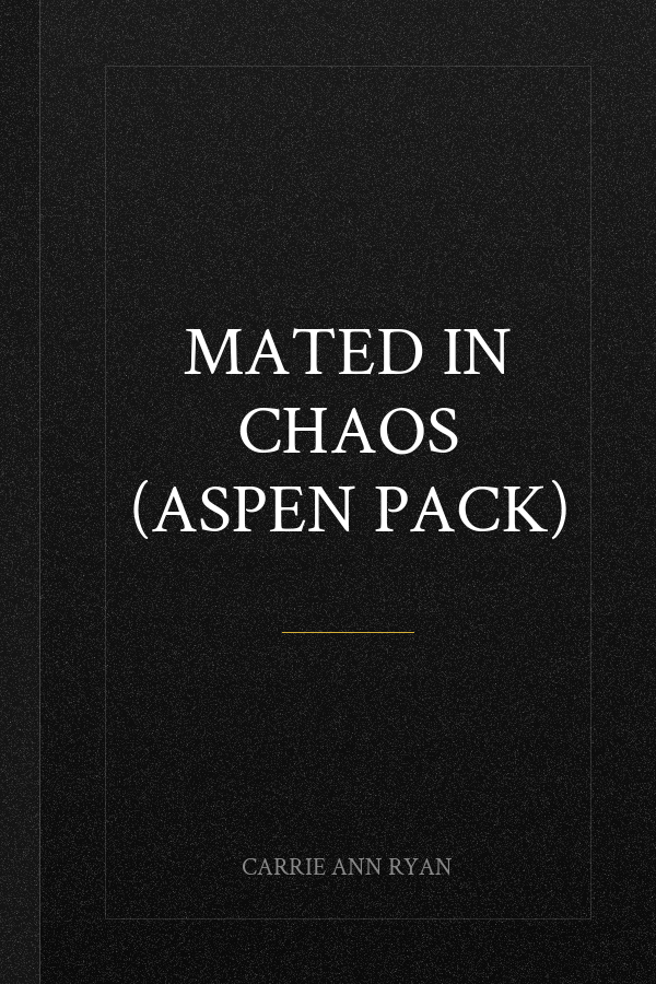 Mated in Chaos (Aspen Pack)