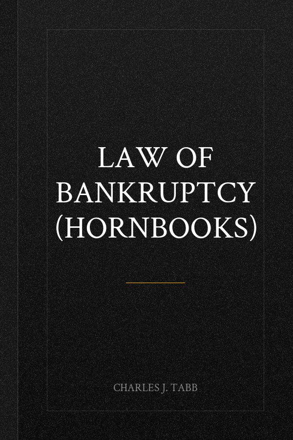 Law of Bankruptcy (Hornbooks)