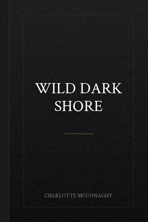 Wild Dark Shore