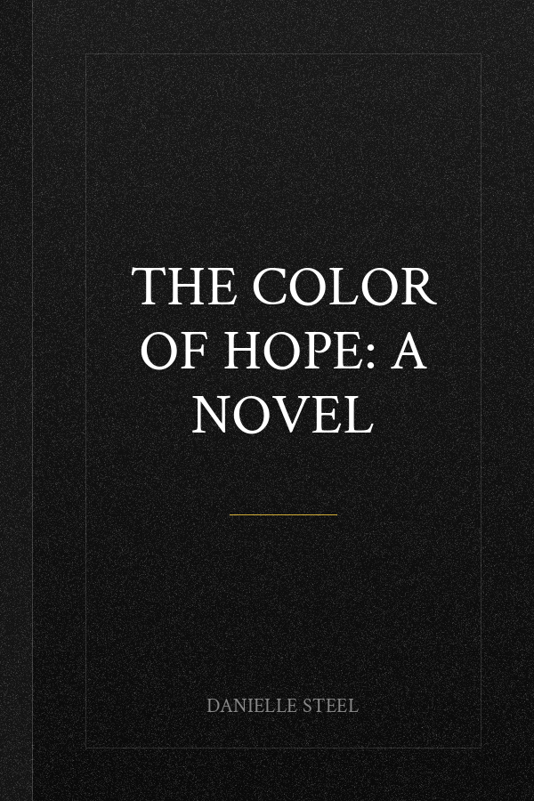 The Color of Hope: A Novel