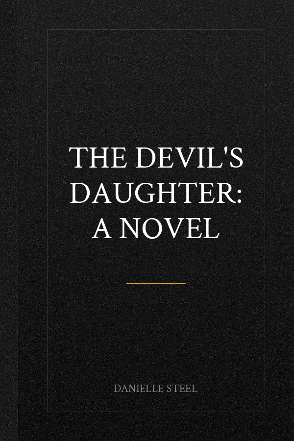 The Devil's Daughter: A Novel