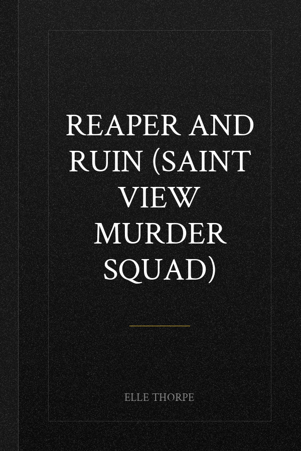 Reaper and Ruin (Saint View Murder Squad)