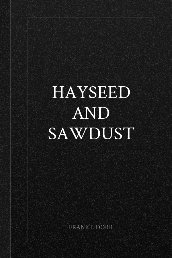 Hayseed and Sawdust