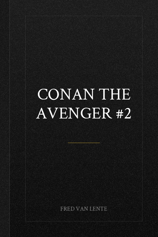 Conan the Avenger #2
