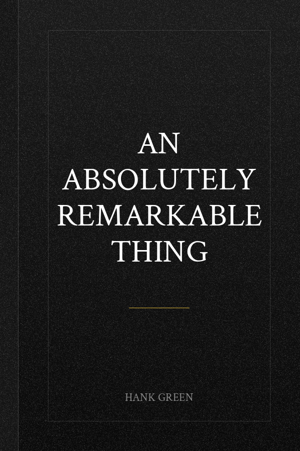An Absolutely Remarkable Thing