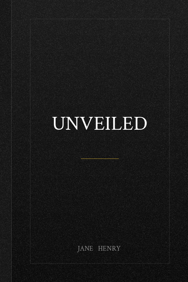 Unveiled