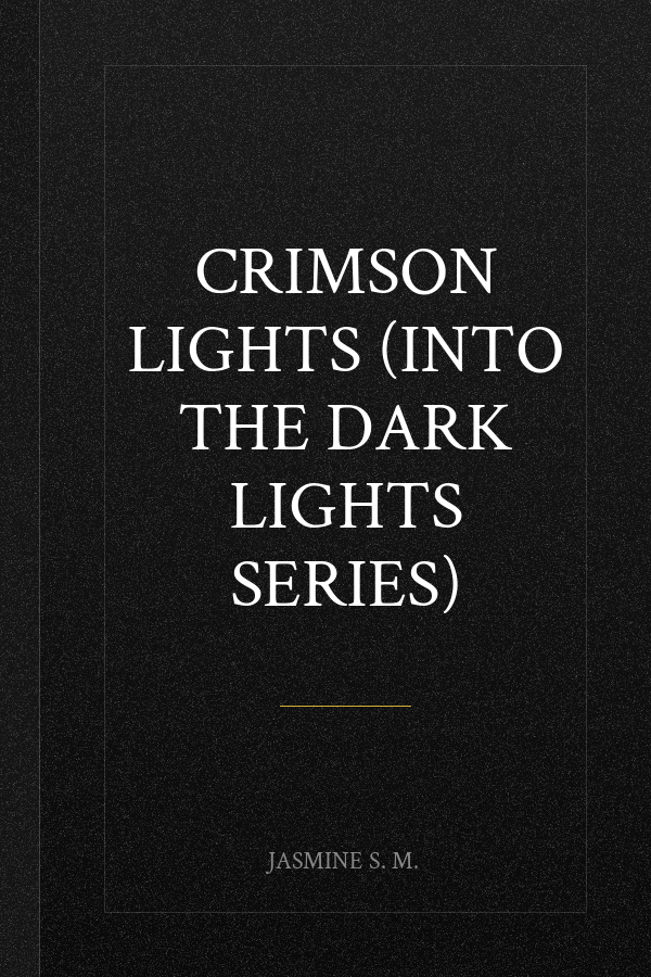 Crimson lights (Into the Dark Lights Series)