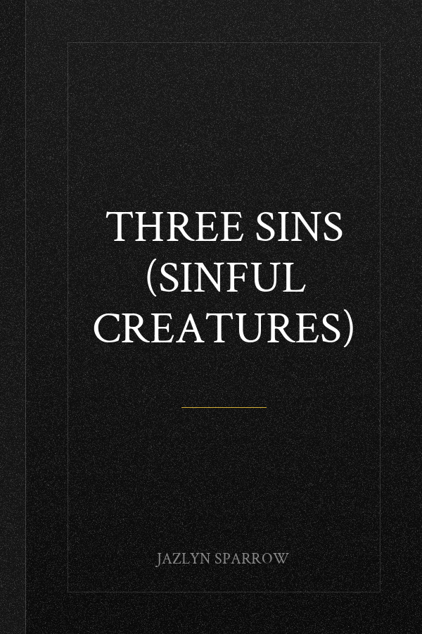 THREE SINS (Sinful Creatures)