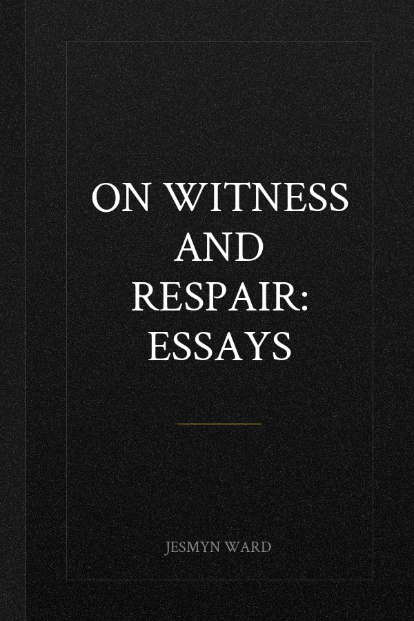 On Witness and Respair: Essays