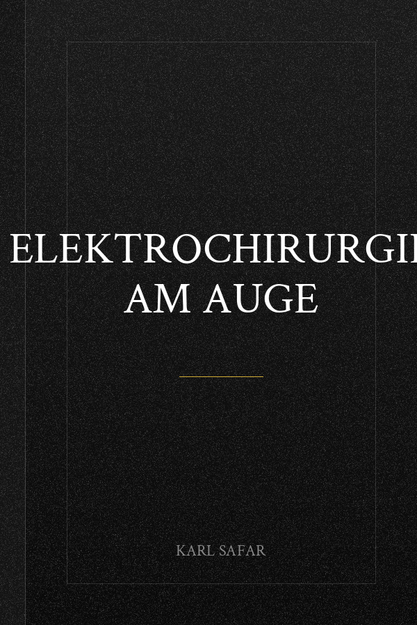 Elektrochirurgie am Auge