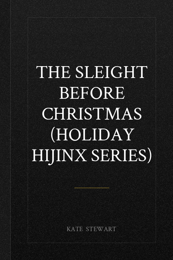 The Sleight Before Christmas (Holiday Hijinx Series)