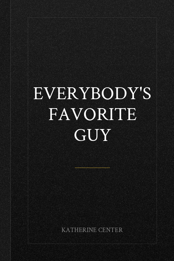 Everybody's Favorite Guy