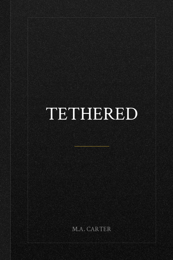 Tethered