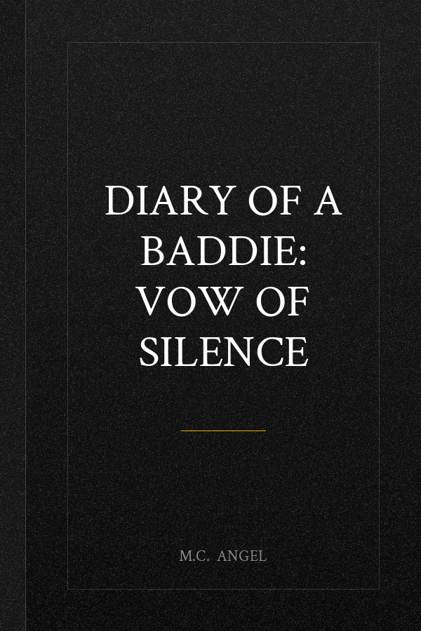 Diary of a Baddie: Vow of Silence