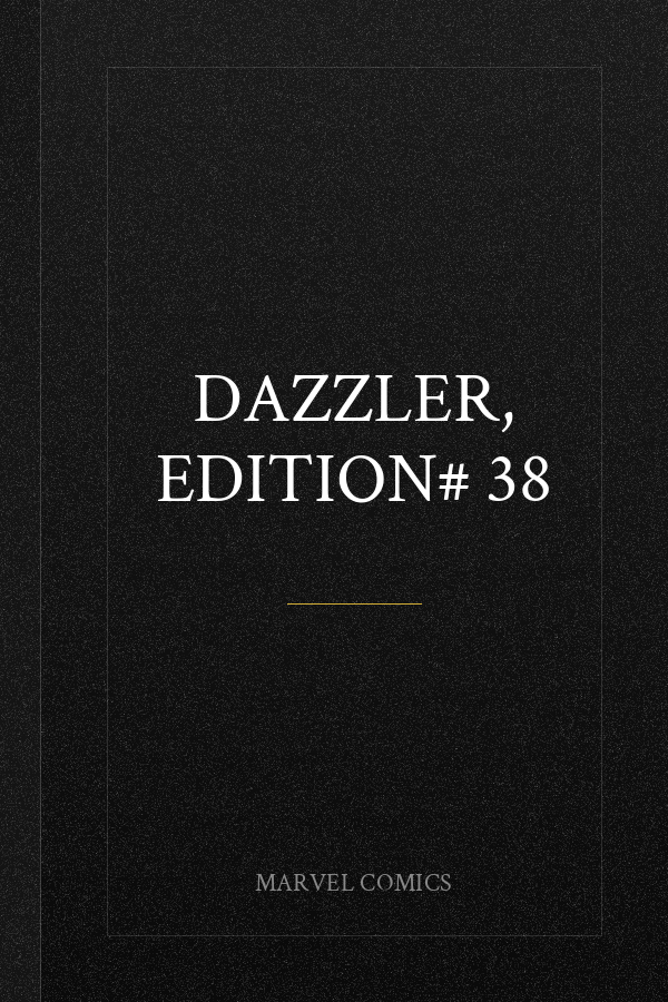 Dazzler, Edition# 38
