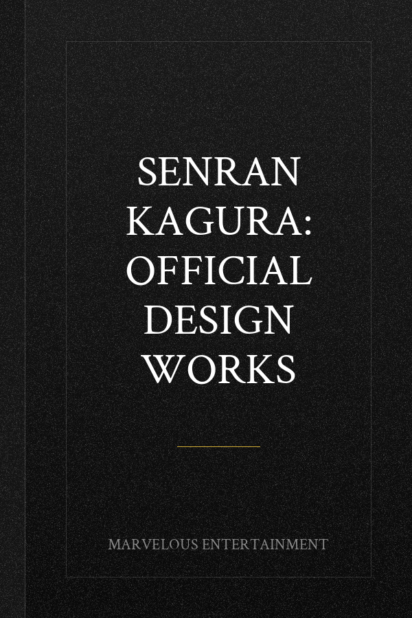 Senran Kagura: Official Design Works