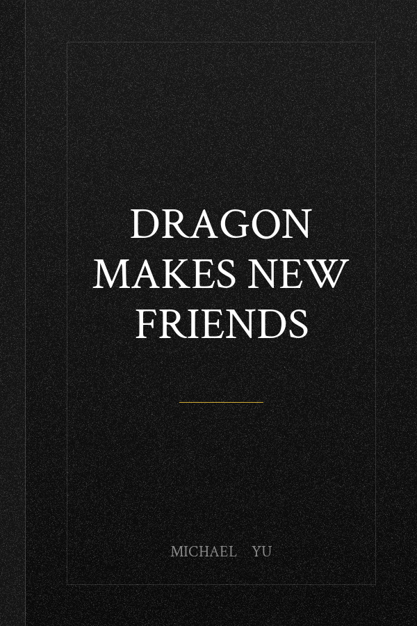 Dragon Makes New Friends