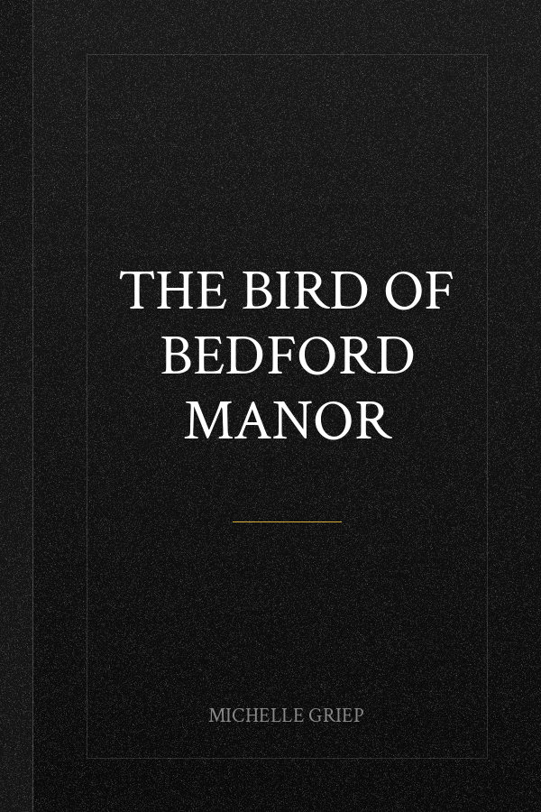 The Bird of Bedford Manor