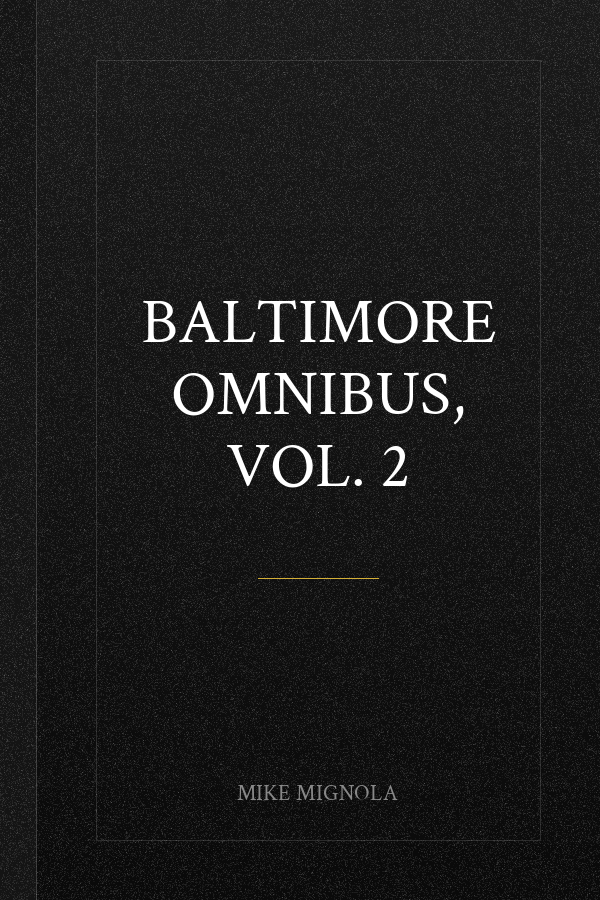 Baltimore Omnibus, Vol. 2