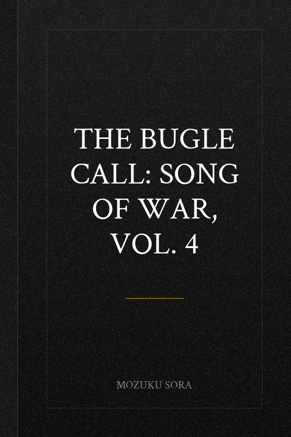 The Bugle Call: Song of War, Vol. 4