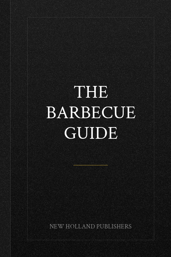 The Barbecue Guide