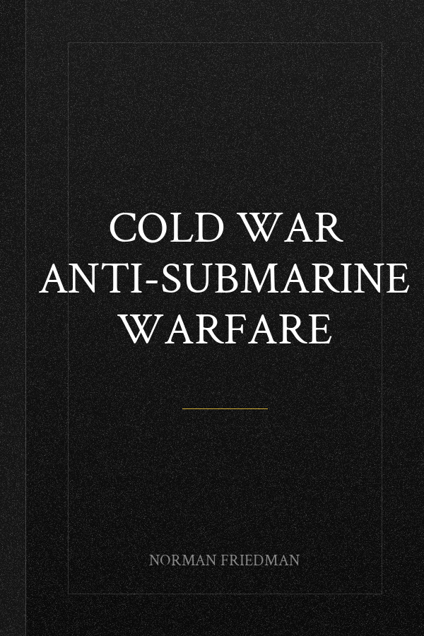 Cold War Anti-Submarine Warfare