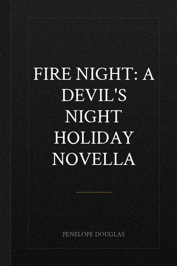 Fire Night: A Devil's Night Holiday Novella