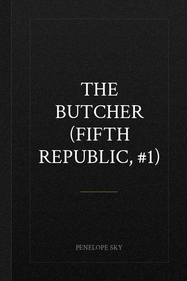 The Butcher (Fifth Republic, #1)