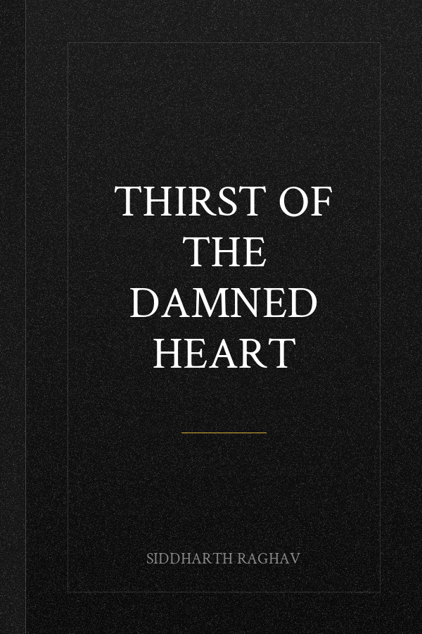 Thirst of the Damned Heart