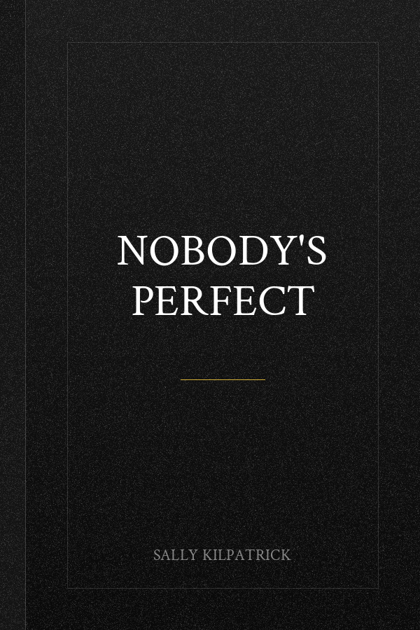 Nobody's Perfect
