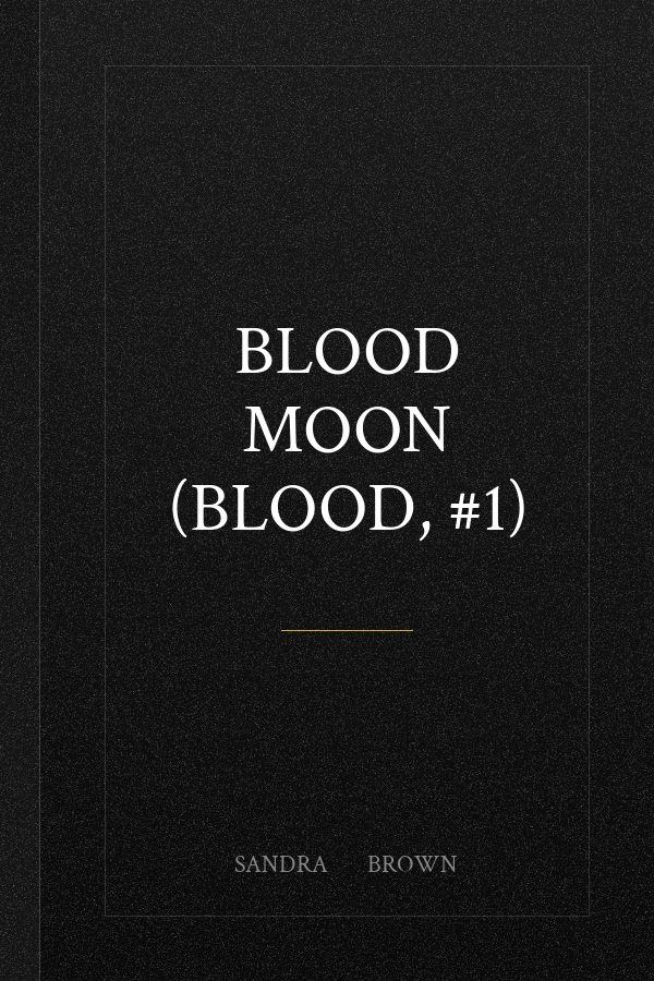 Blood Moon (Blood, #1)
