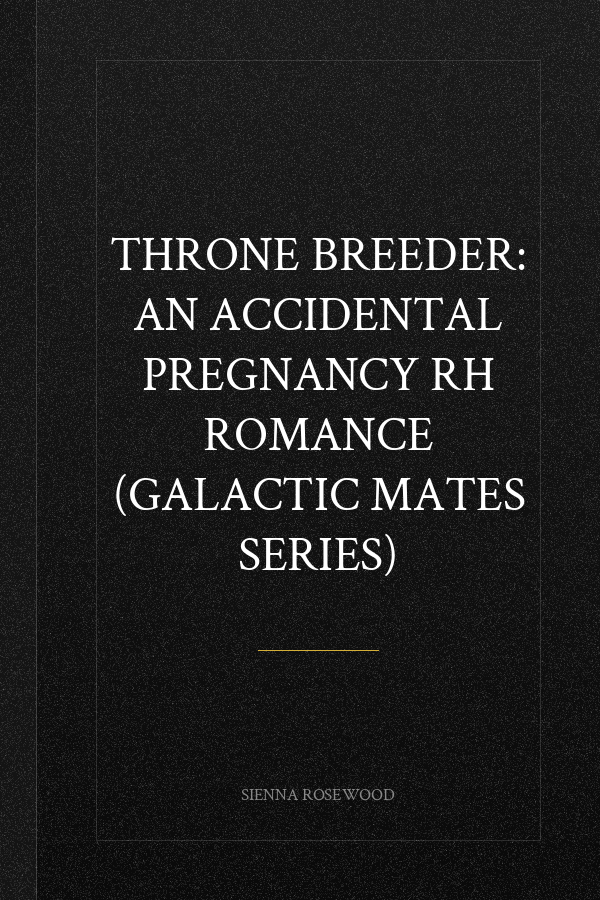 Throne Breeder: An Accidental Pregnancy RH Romance (Galactic Mates Series)