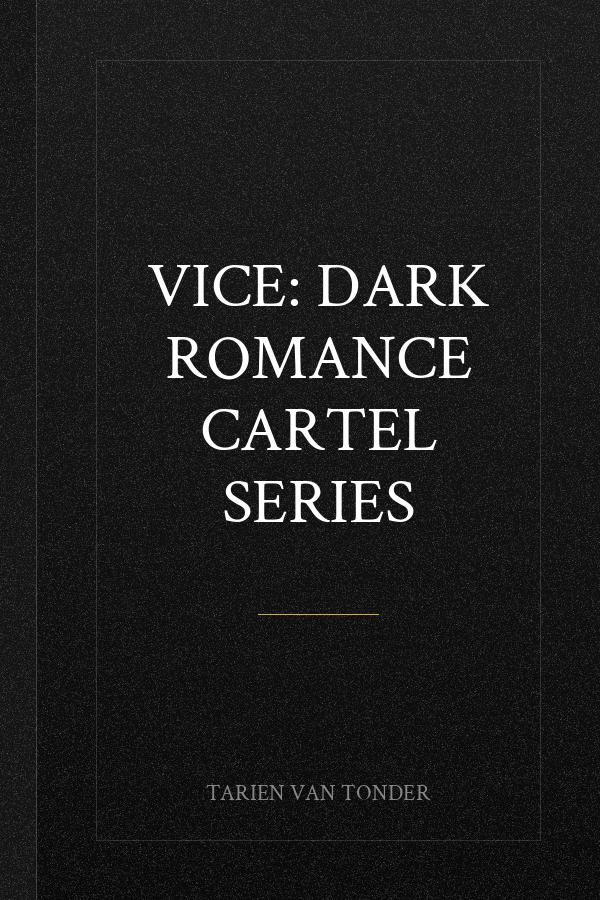 VICE: Dark romance cartel series