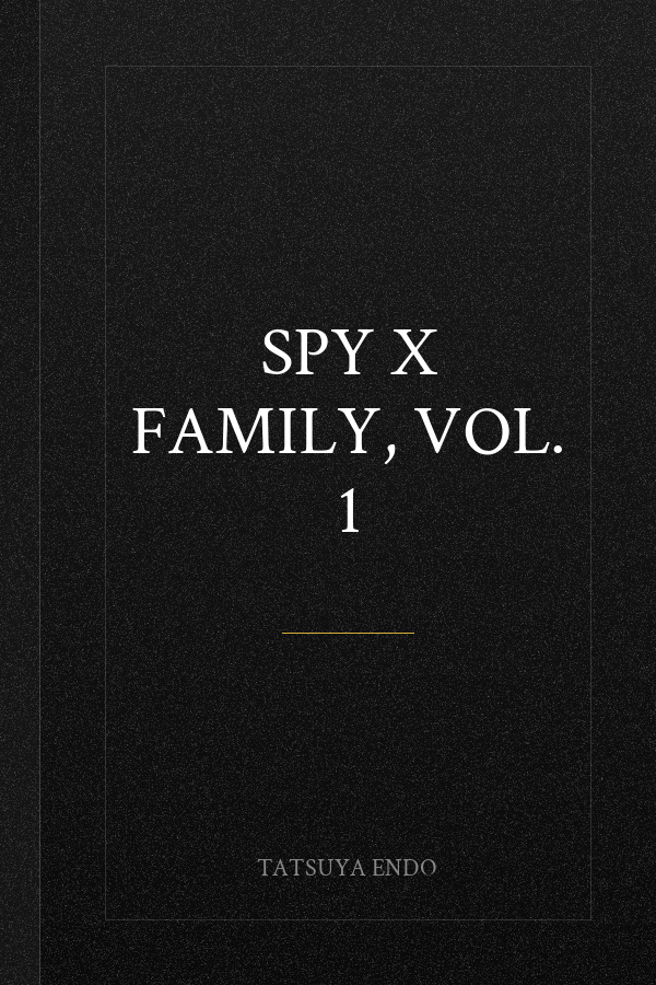 Spy x Family, Vol. 1