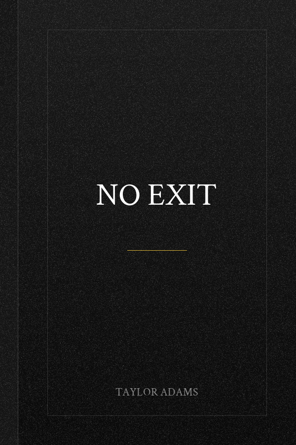 No Exit