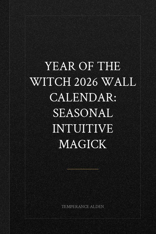 Year of the Witch 2026 Wall Calendar: Seasonal Intuitive Magick