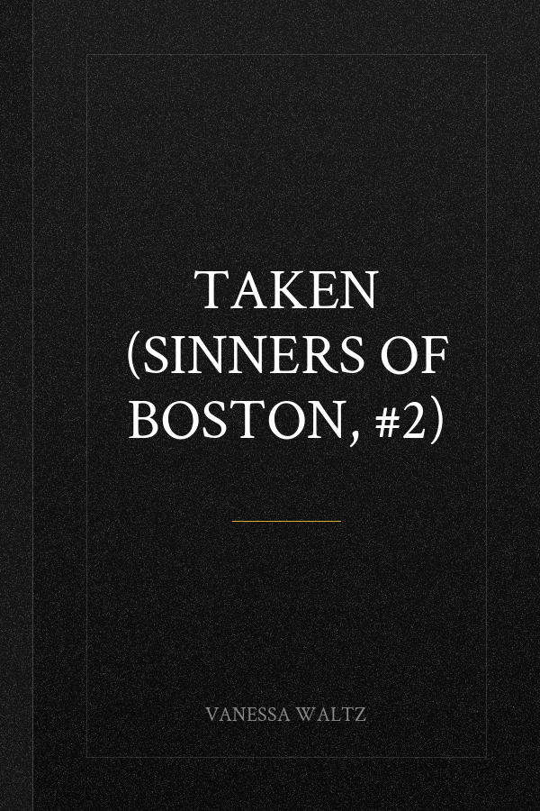 Taken (Sinners of Boston, #2)
