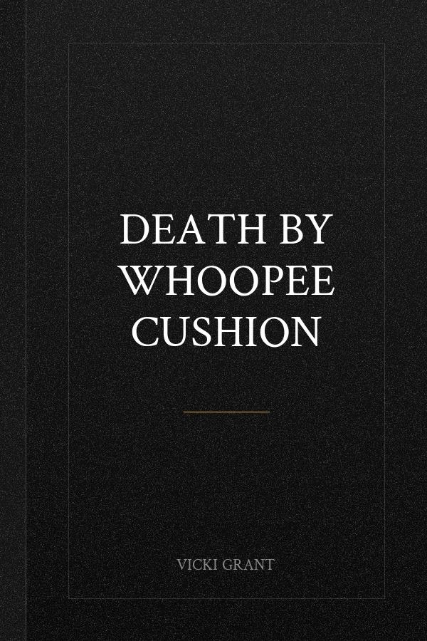 Death by Whoopee Cushion