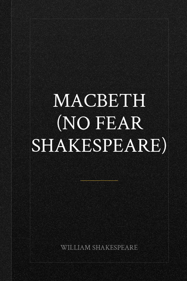 Macbeth (No Fear Shakespeare)