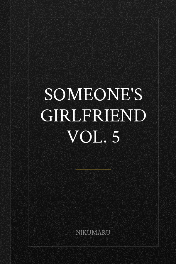 Someone's Girlfriend Vol. 5